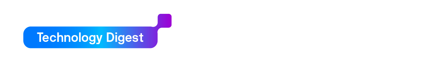 Section 5: Technology Digest